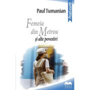 Femeia din metrou si alte povestiri – Paul Tumanian librariadelfin.ro imagine 2022