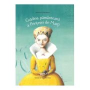 Gradina pamanteana a printesei de marti - veronica d niculescu