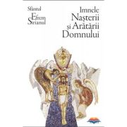 Imnele Nasterii si Aratarii Domnului - Sf. Efrem Sirul