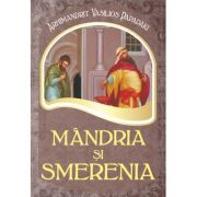 Mandria si smerenia – Vasilios Papadaki librariadelfin.ro imagine 2022