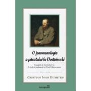 O fenomenologie a pacatului la Dostoievski – Cristian Ioan Dumitru librariadelfin.ro