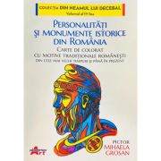 Personalitati si monumente istorice din Romania. Carte de colorat librariadelfin.ro