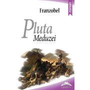 Pluta Meduzei – Franzobel Beletristica. imagine 2022