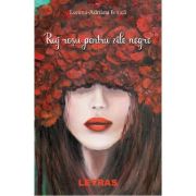 Ruj rosu pentru zile negre – Lorena-Adriana Ionica librariadelfin.ro