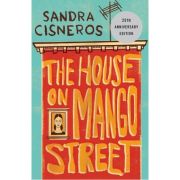 The House on Mango Street – Sandra Cisneros librariadelfin.ro