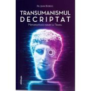 Transumanismul decriptat. metamorfoza navei lui tezeu - jean boboc