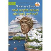 Unde se aflau cele sapte minuni ale lumii antice? – Yona Zeldis McDonough