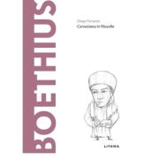 Volumul 62. Descopera Filosofia. Boethius – Diego Ferrante 62 imagine 2022