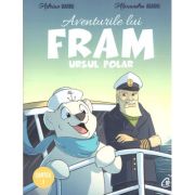Aventurile lui Fram, ursul polar. Cartea 1 (editia a II-a) - Adrian Barbu, Alexandra Abagiu