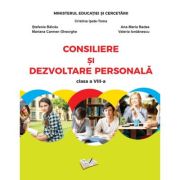 Consiliere si dezvoltare personala. Manual pentru clasa a 8-a - Cristina Ipate-Toma