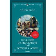 Culegere de proverburi sau povestea vorbii - anton pann