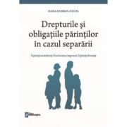 Drepturile si obligatiile parintilor in cazul separarii - dana dobrin-fatol