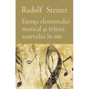 Esenta elementului muzical si trairea sunetului in om - Rudolf Steiner