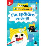 Dada si Nunu. Ne spalam pe dinti! 3+ ani