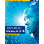 Informatica si TIC. Manual. Clasa a 7-a - Luminita Ciocaru