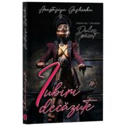 Iubiri decazute, cartea 1 - anastasiya sashenka