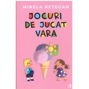 Jocuri de jucat vara - Mirela Retegan