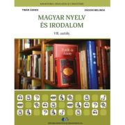 Limba si literatura materna maghiara. Manual pentru clasa a 8-a – Timar Agnes, Zagoni Melinda librariadelfin.ro imagine 2022