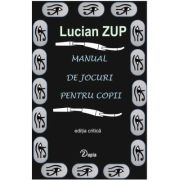 Manual de jocuri pentru copii - lucian zup