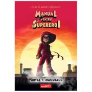Manual pentru supereroi 1. manualul - elias vahlund, agnes vahlund
