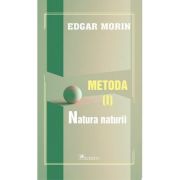 Metoda 1. Natura Naturii – Edgar Morin Beletristica.