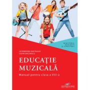 Educatie muzicala, manual pentru clasa a 8-a - lacramioara-ana pauliuc