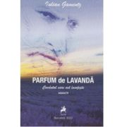 Parfum de lavanda - Cuvantul care ma insoteste - Julian Gamentz