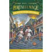 Vacanta in orasul vulcanului. portalul magic nr. 13 - mary pope osborne