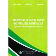 Prezentari de cazuri clinice de patologie obstetricala, pentru examene si concursuri – Mona Zvanca, Aida Petca, Mihaela Bot librariadelfin.ro imagine 2022
