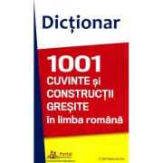 Dictionar 1001 cuvinte si constructii gresite in limba romana - Doru Olteanu, Ana Olteanu
