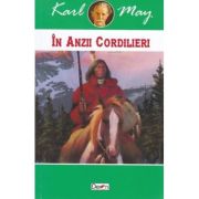 In Anzii Cordilieri – Karl May librariadelfin.ro