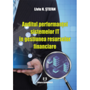 Auditul performantei sistemelor IT in gestiunea resurselor financiare - Liviu N. Stefan