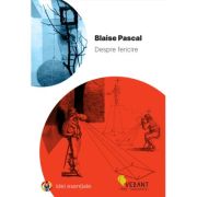 Despre fericire – Blaise Pascal librariadelfin.ro