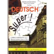 Deutsch ist Super, Manual pentru limba germana, clasa a 7-a Limba 2 - Maria Cucu-Costeanu, Ana Stan