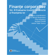 Finante corporative. Volumul 3. Evaluarea investitiilor directe si finantarea lor – Ion Stancu Banci