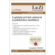 Legislatia privind cadastrul si publicitatea imobiliara. actualizat la 1. 08. 2022 - tudor braticevici