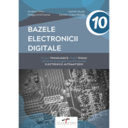 Manual pentru clasa a 10-a. bazele electronicii digitale. domeniul de pregatire generala: electronica automatizari - aurelian chivu, carmen musat, dra