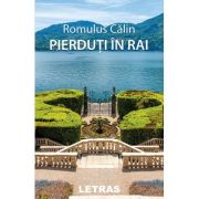 Pierduti in rai - romulus calin