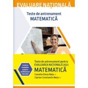 Evaluare nationala 2023. Matematica. Teste de antrenament - Camelia Elena Neta