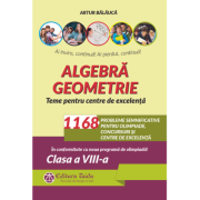Algebra. Geometrie. 1168 de probleme semnificative pentru olimpiade, concursuri si centre de excelenta. Clasa a 8-a – Artur Balauca (algebra imagine 2022