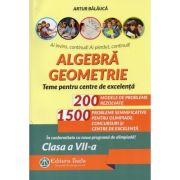 Algebra, geometrie. Olimpiade, concursuri si centre de excelenta. clasa a 7-a. Editia 9 – Artur Balauca (algebra imagine 2022