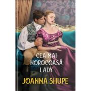 Cea mai norocoasa lady - Joanna Shupe