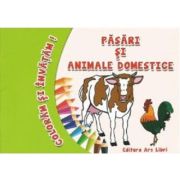 Coloram si invatam! Pasari si animale domestice - Adina Grigore