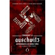 Comandant la auschwitz - rudolf hoss