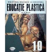 Educatie plastica. Manual pentru clasa a 10-a - Ion N. Susala