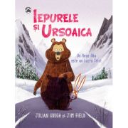 Iepurele si ursoaica - un rege rau este un lucru trist - jim field, julian gough