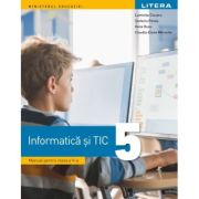 Informatica si TIC. Manual pentru clasa a 5-a - Luminita Ciocaru