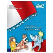 Le Francais avec Nino, cours optionnel de francais. Livre de l eleve. 1ere annee – Mariana Popa librariadelfin.ro imagine 2022