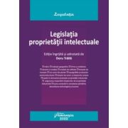 Legislatia proprietatii intelectuale. actualizata la 1 septembrie 2022 - doru traila
