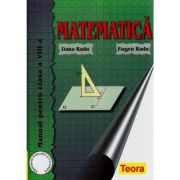 Manual Matematica pentru clasa a 8-a - Dana Radu